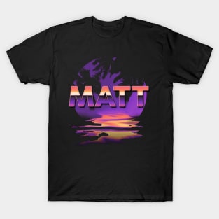 Quotes Matt Name Retro Styles Birthday 70s 80s 90s T-Shirt